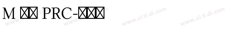 M 盈黑 PRC字体转换